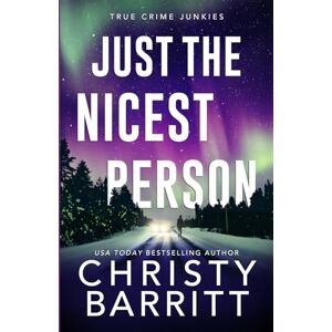 Barritt, Chrity Just the Nicest Person: Special Edition Barritt, Chrity Just the Nicest Person: Special Edition