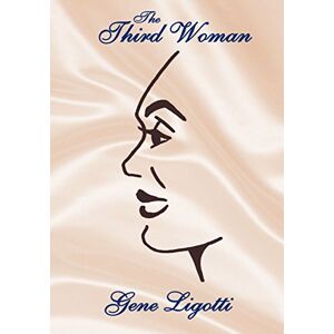 Xlibris US The Third Woman Xlibris US The Third Woman