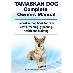 Hoppendale, George Tamaskan Dog Complete Owners Manual. Tamaskan Dog book for care, costs, feeding, grooming, health and training. Hoppendale, George Tamaskan Dog Complete Owners Manual. Tamaskan Dog book for care, costs, feeding, grooming, health and training.