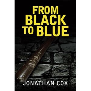 Cox, Jonathan From Black to Blue (Book 2) (The Nostrils Series) Cox, Jonathan From Black to Blue (Book 2) (The Nostrils Series)