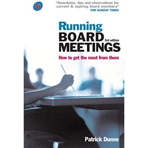 DUNNE, Patrick Running Board Meetings: How to Get the Most from Them DUNNE, Patrick Running Board Meetings: How to Get the Most from Them