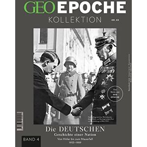 Schröder, Jens GEO Epoche KOLLEKTION / GEO Epoche KOLLEKTION 20/2020 Die Geschichte der Deutschen (in 4 Teilen) Band 4: Das Beste aus GEO EPOCHE Schröder, Jens GEO Epoche KOLLEKTION / GEO Epoche KOLLEKTION 20/2020 Die Geschichte der Deutschen (in 4 Teilen) Band 4: Das Beste aus GEO EPOCHE