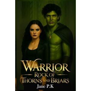 P.K, Jane Warrior Rock Of Thorns and Briars P.K, Jane Warrior Rock Of Thorns and Briars