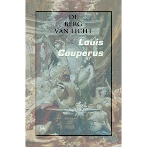 Couperus, Louis De berg van licht Couperus, Louis De berg van licht