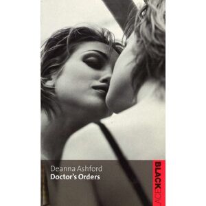 Ashford, Deanna Doctor's Orders (Black Lace) Ashford, Deanna Doctor's Orders (Black Lace)