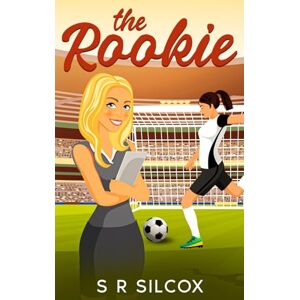 Silcox, S. R. The Rookie Silcox, S. R. The Rookie