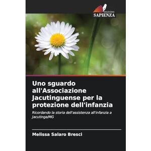 Salaro Bresci, Melissa Uno sguardo all'Associazione Jacutinguense per la protezione dell'infanzia: Ricordando la storia dell'assistenza all'infanzia a Jacutinga/MG Salaro Bresci, Melissa Uno sguardo all'Associazione Jacutinguense per la protezione dell'infanzia: Ricordando la storia dell'assistenza all'infanzia a Jacutinga/MG