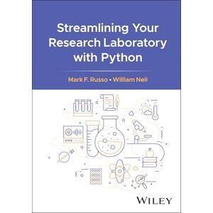 Russo, Mark F. Streamlining Your Research Laboratory with Python Russo, Mark F. Streamlining Your Research Laboratory with Python