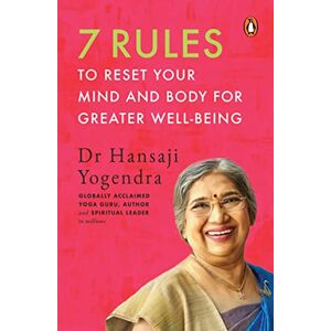 Yogendra, Dr 7 Rules to Reset Your Mind and Body for Greater Well-Being Yogendra, Dr 7 Rules to Reset Your Mind and Body for Greater Well-Being