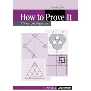 Velleman How to Prove It: A Structured Approach Velleman How to Prove It: A Structured Approach