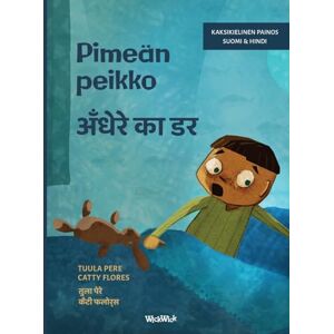 Pere, Tuula Pimeän peikko / अँधेरे का डर: Bilingual Finnish-Hindi Edition of Dread in the Dark (4) Pere, Tuula Pimeän peikko / अँधेरे का डर: Bilingual Finnish-Hindi Edition of Dread in the Dark (4)
