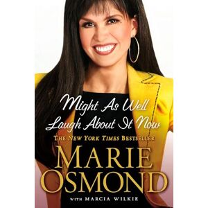 Osmond, Marie Might as Well Laugh About it Now Osmond, Marie Might as Well Laugh About it Now