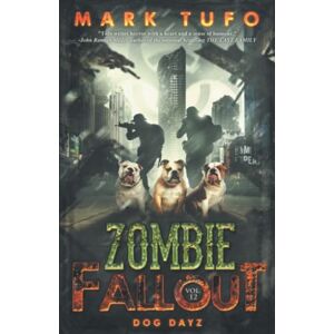 Tufo, Mark Zombie Fallout 12: Dog Dayz: 13 Tufo, Mark Zombie Fallout 12: Dog Dayz: 13