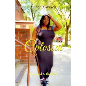 Wilson Colossal: tha good & tha bad Wilson Colossal: tha good & tha bad