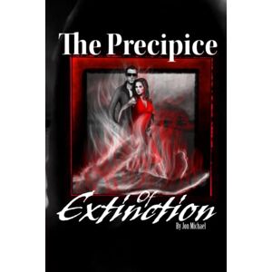 Michael, Jon The Precipice of Extinction: Book Two of the Divine Knights Series Michael, Jon The Precipice of Extinction: Book Two of the Divine Knights Series