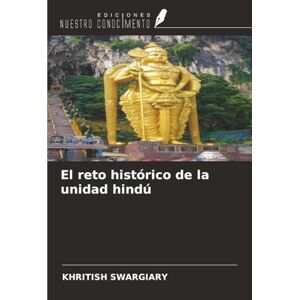 Swargiary, Khritish El reto histórico de la unidad hindú Swargiary, Khritish El reto histórico de la unidad hindú