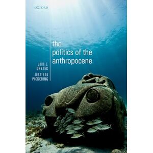 PICKERING, John S. POLITICS OF THE ANTHROPOCENE PAPER PICKERING, John S. POLITICS OF THE ANTHROPOCENE PAPER