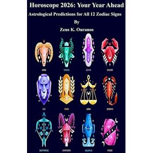 Zeus Horoscope 2026: Your Year Ahead: Astrological Predictions for All 12 Zodiac Signs Zeus Horoscope 2026: Your Year Ahead: Astrological Predictions for All 12 Zodiac Signs