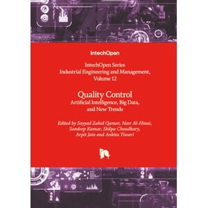 Quality Control Artificial Intelligence, Big Data, and New Trends (Industrial Engineering and Management) Quality Control Artificial Intelligence, Big Data, and New Trends (Industrial Engineering and Management)