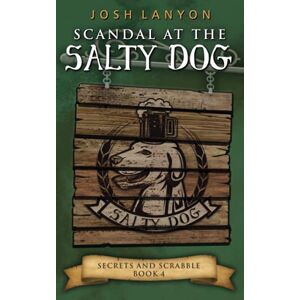 Lanyon, Josh Scandal at the Salty Dog: An M/M Cozy Mystery (Secrets and Scrabble) Lanyon, Josh Scandal at the Salty Dog: An M/M Cozy Mystery (Secrets and Scrabble)