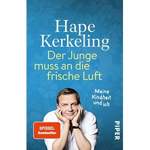 Kerkeling, Hape Der Junge muss an die frische Luft: Meine Kindheit und ich Kerkeling, Hape Der Junge muss an die frische Luft: Meine Kindheit und ich