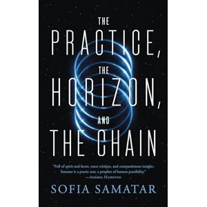 Samatar, Sofia Practice, the Horizon, and the Chain Samatar, Sofia Practice, the Horizon, and the Chain