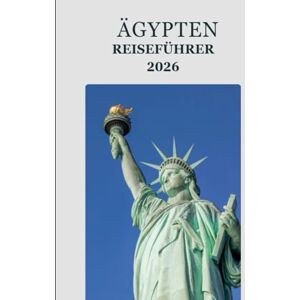Wilson Ägypten Reiseführer 2026: „Erleben Sie Ägypten wie nie zuvor – Verborgene Schätze, lokales Wissen und nachhaltige Abenteuer“ Wilson Ägypten Reiseführer 2026: „Erleben Sie Ägypten wie nie zuvor – Verborgene Schätze, lokales Wissen und nachhaltige Abenteuer“