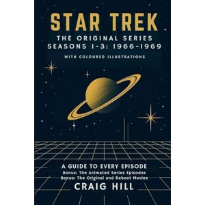 Hill, Craig Star Trek The Original Series (Star Trek The Deluxe Editions) Hill, Craig Star Trek The Original Series (Star Trek The Deluxe Editions)