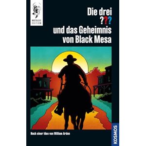 Rodenwald, C. R. Die drei ??? und das Geheimnis von Black Mesa Rodenwald, C. R. Die drei ??? und das Geheimnis von Black Mesa