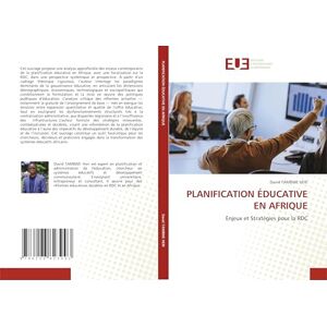 Tambwe Heri, David Planification Éducative En Afrique: Enjeux et Stratégies pour la RDC Tambwe Heri, David Planification Éducative En Afrique: Enjeux et Stratégies pour la RDC