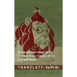 Baumatic El maravilloso mago de Oz / O Maravilhoso Mágico de Oz: Tranzlaty Español Português do Brasil Baumatic El maravilloso mago de Oz / O Maravilhoso Mágico de Oz: Tranzlaty Español Português do Brasil