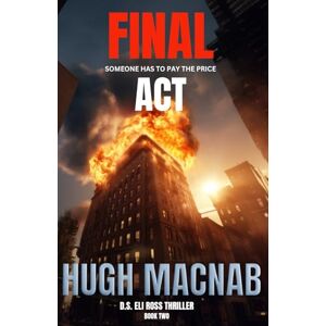 Macnab, Hugh Final Act (Eli Ross) Macnab, Hugh Final Act (Eli Ross)