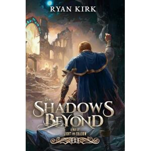 Kirk The Shadows Beyond: 3 (A War of Light and Shadow) Kirk The Shadows Beyond: 3 (A War of Light and Shadow)