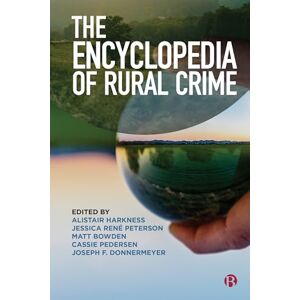The Encyclopedia of Rural Crime The Encyclopedia of Rural Crime