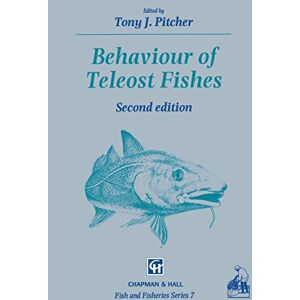 Behaviour of Teleost Fishes: 7 (Fish and Fisheries Series) Behaviour of Teleost Fishes: 7 (Fish and Fisheries Series)