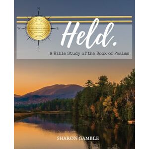 Gamble, Sharon Held: A Bible Study of the Book of Psalms (Simply His Bible Studies) Gamble, Sharon Held: A Bible Study of the Book of Psalms (Simply His Bible Studies)