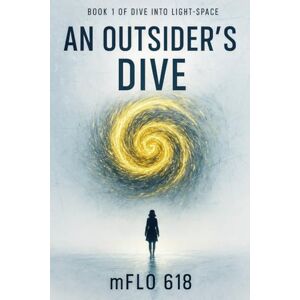 618, mFLO An Outsider's Dive: What-if-the-nothing-between-everything-is-actually-the-something-connecting-it-all? (Dive Into Light-Space) 618, mFLO An Outsider's Dive: What-if-the-nothing-between-everything-is-actually-the-something-connecting-it-all? (Dive Into Light-Space)