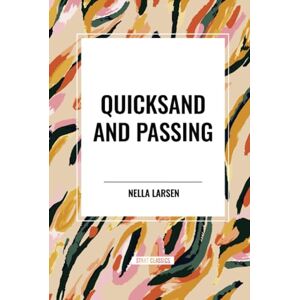 Larsen, Nella Quicksand and Passing Larsen, Nella Quicksand and Passing
