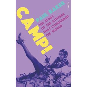 Baker, Paul Camp!: The Story of the Attitude that Conquered the World Baker, Paul Camp!: The Story of the Attitude that Conquered the World