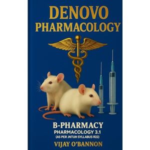 obannon, vijay Denovo pharmacology: B-Pharmacy 3.1 As per jntuh syllabus obannon, vijay Denovo pharmacology: B-Pharmacy 3.1 As per jntuh syllabus