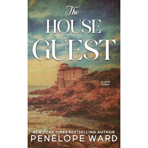 Ward, Penelope The House Guest: (Special Edition) Ward, Penelope The House Guest: (Special Edition)