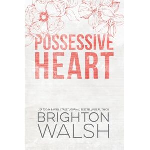 Walsh, Brighton Possessive Heart Special Edition: Special Edition Discreet Cover: A Brother's Best Friend Small Town Romance (Starlight Cove) Walsh, Brighton Possessive Heart Special Edition: Special Edition Discreet Cover: A Brother's Best Friend Small Town Romance (Starlight Cove)