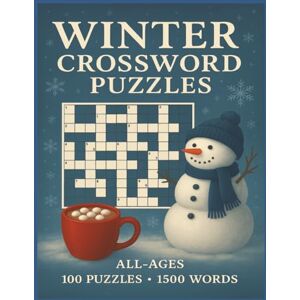 MiWi Press Winter Crossword Puzzles for All-Ages: 100 Fun & Challenging Puzzles for All Ages Cozy Seasonal Brain Games with 1,500 Winter-Themed Words — Perfect ... Adults, Seniors, and Teens (MiWi Puzzles) MiWi Press Winter Crossword Puzzles for All-Ages: 100 Fun & Challenging Puzzles for All Ages Cozy Seasonal Brain Games with 1,500 Winter-Themed Words — Perfect ... Adults, Seniors, and Teens (MiWi Puzzles)