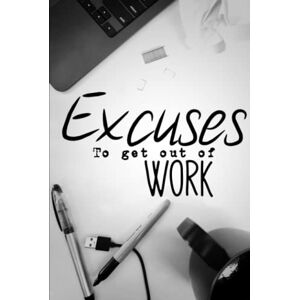 Carmine, Ruby Excuses to get out of work: Hilarious book of terrible ideas. gag gift Carmine, Ruby Excuses to get out of work: Hilarious book of terrible ideas. gag gift