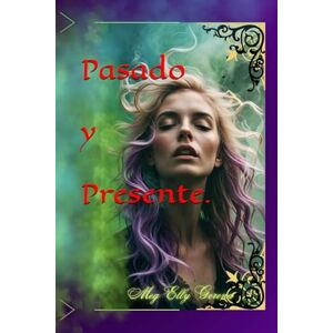 Gerena, Meg Elly Pasado y Presente Gerena, Meg Elly Pasado y Presente