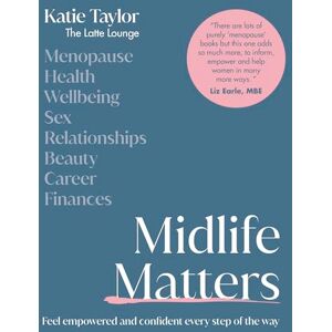 Taylor Midlife Matters: Feel Empowered and Confident Every Step of the Way Taylor Midlife Matters: Feel Empowered and Confident Every Step of the Way