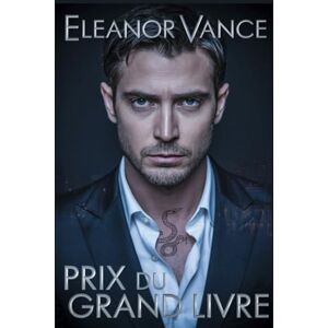 Vance, Eleanor Prix du grand livre: Une romance sombre sur la mafia MM, où ennemis deviennent amants, loyauté, trahison et un amour interdit se forgent dans les bas-fonds de New York. Vance, Eleanor Prix du grand livre: Une romance sombre sur la mafia MM, où ennemis deviennent amants, loyauté, trahison et un amour interdit se forgent dans les bas-fonds de New York.