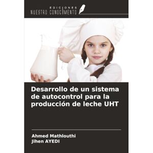 Ahmed Desarrollo de un sistema de autocontrol para la producción de leche UHT Ahmed Desarrollo de un sistema de autocontrol para la producción de leche UHT