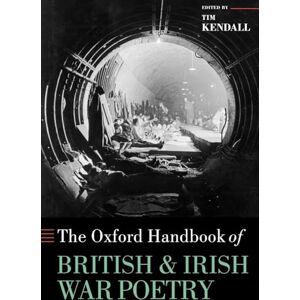 KENDALL The oxford handbook of BRITISH AND IRISHWAR POETRY (Oxford Handbooks) KENDALL The oxford handbook of BRITISH AND IRISHWAR POETRY (Oxford Handbooks)