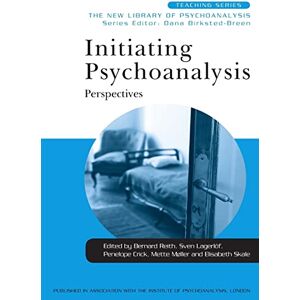 Initiating Psychoanalysis: Perspectives (New Library of Psychoanalysis Teaching Series) Initiating Psychoanalysis: Perspectives (New Library of Psychoanalysis Teaching Series)